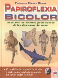 PAPIROFLEXIA BICOLOR, de Gilgado Gómez, Fernando | portada del libro