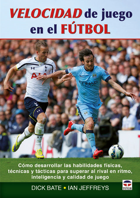 Velocidad de juego en el fútbol, de Bate, Dick | portada del libro