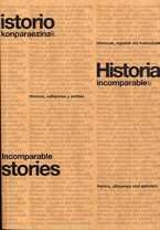 (H)istorio konparaezinak. Historia(s) incomparables. Incomparable (H)istories. | portada del libro