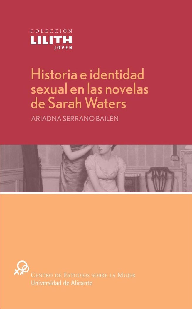 Historia e identidad sexual en las novelas de Sarah Waters, de Serrano Bailén, Ariadna | portada del libro