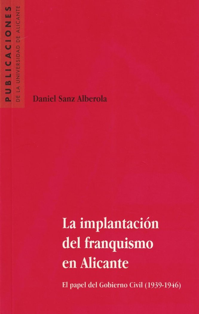 La implantación del Franquismo en Alicante, de Sanz Alberola | portada del libro