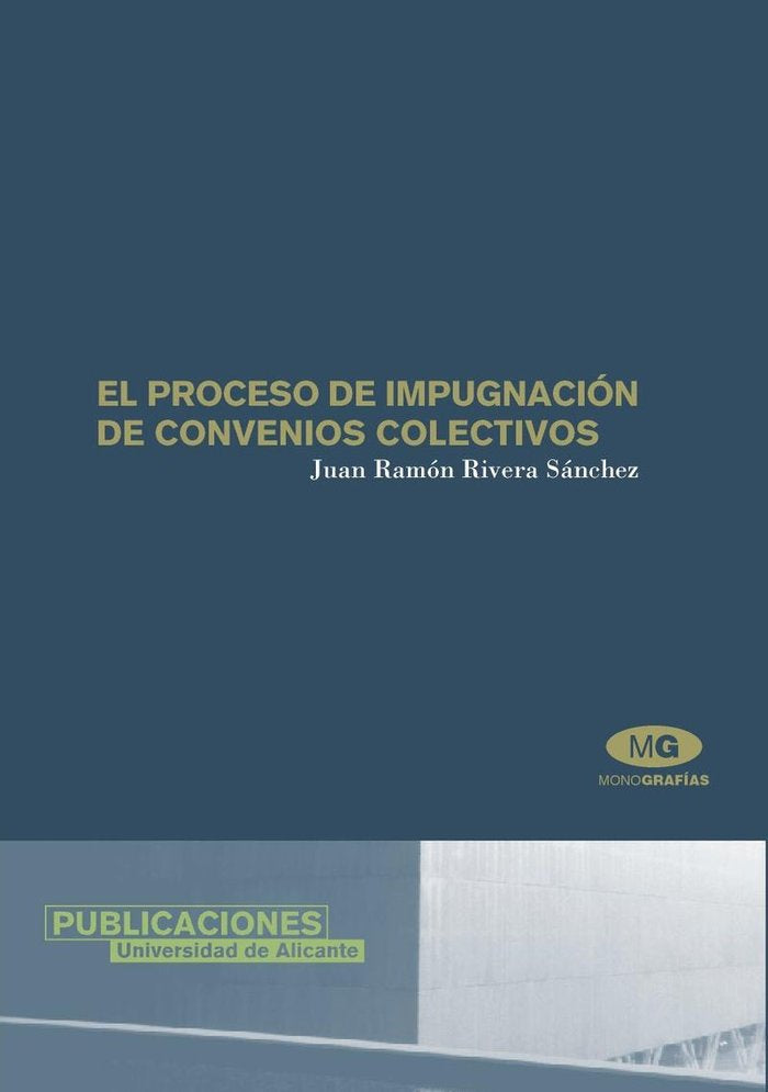 El proceso de impugnación de convenios colectivos, de Rivera Sánchez | portada del libro
