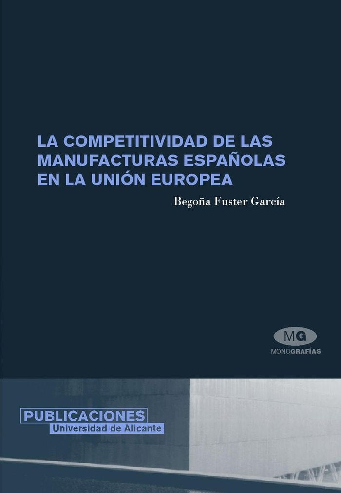 La competitividad de las manufacturas españolas en la Unión Europea, de Fuster García | portada del libro