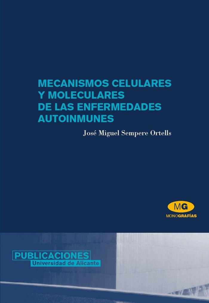 Mecanismos celulares y moleculares de las enfermedades autoinmunes, de Sempere Ortells | portada del libro