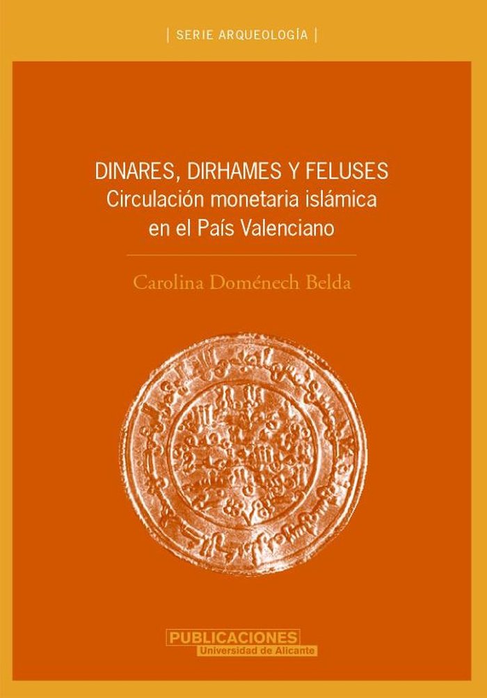 Dinares, dirhames y feluses, de Doménech Belda | portada del libro