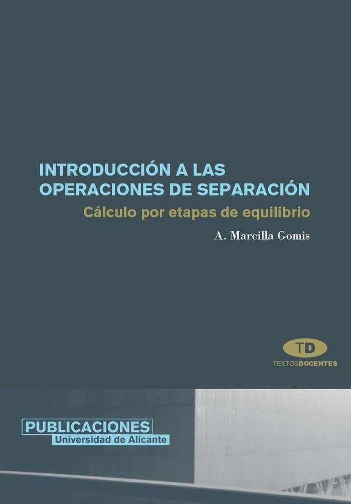 Introducción a las operaciones de separación, de Marcilla Gomis | portada del libro
