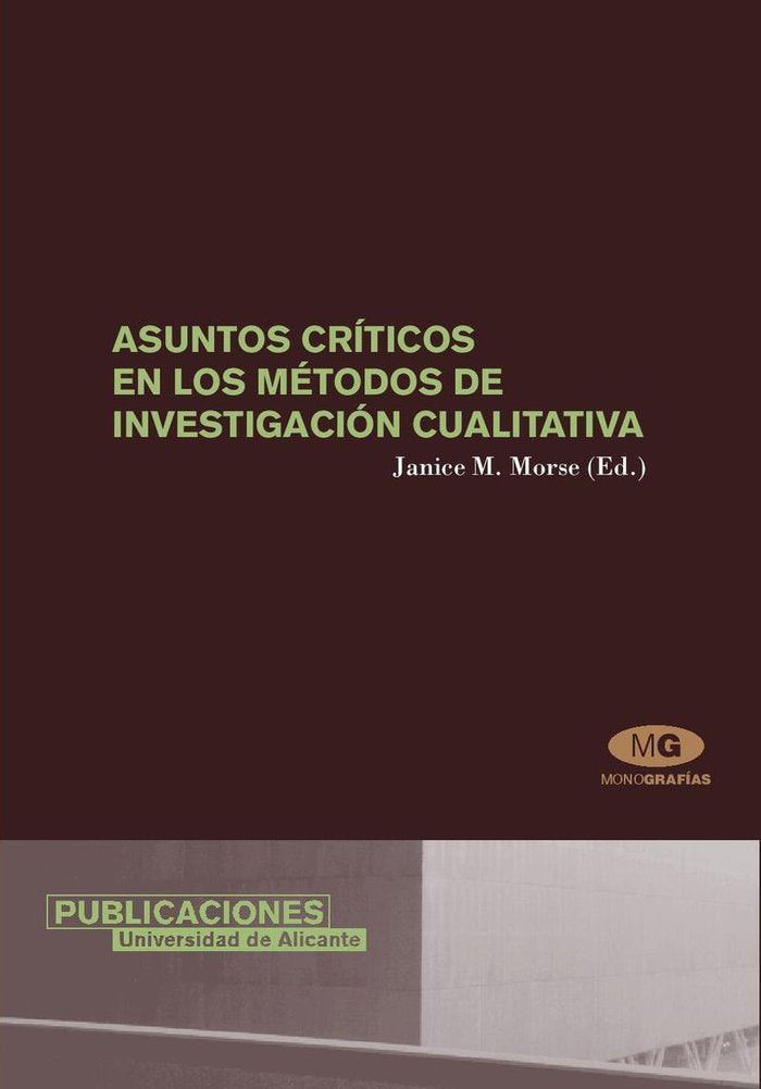 Asuntos críticos en los métodos de investigación cualitativa, de Morse | portada del libro