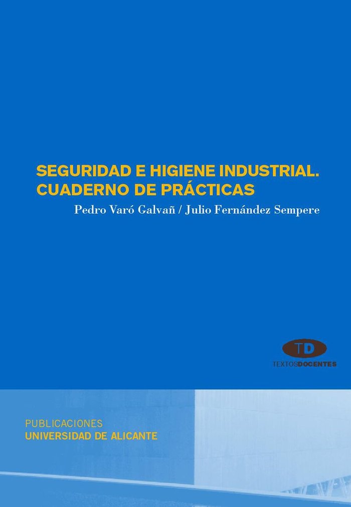 Seguridad e higiene industrial, de Varó Galvañ | portada del libro