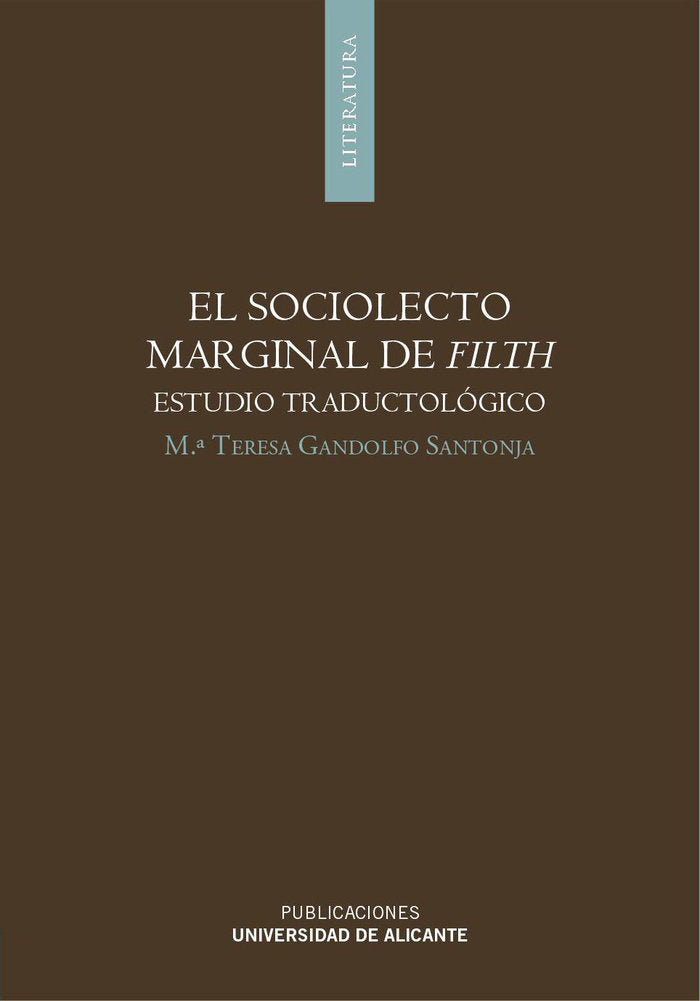 Sociolecto marginal de Filth, de Gandolfo Santonja | portada del libro