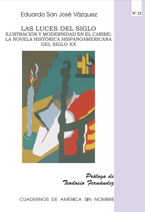 Las luces del siglo, de San José Vázquez, Eduardo | portada del libro
