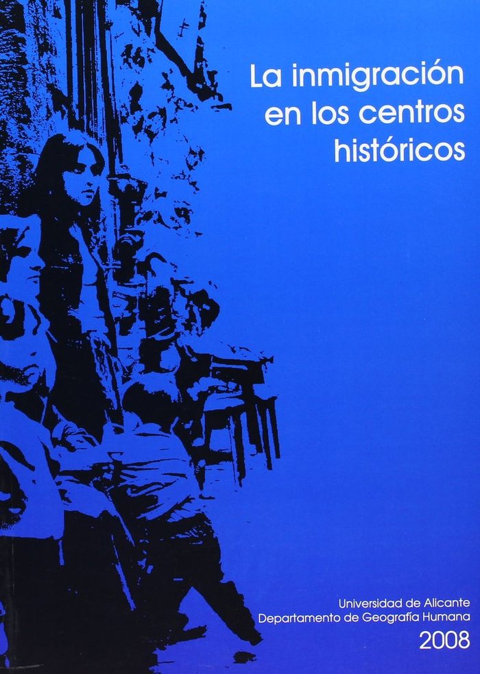 La inmigración en los centros históricos de las ciudades, de Valero Escandell | portada del libro