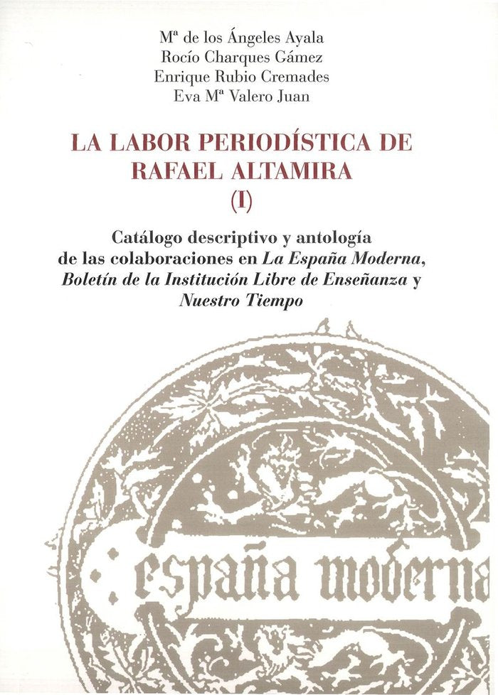 La labor periodística de Rafael Altamira, de Ayala Aracil | portada del libro