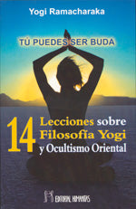14 Lecciones sobre filosofía yogi y ocultismo oriental, de Yogui Ramacharaka | portada del libro