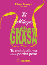 El milagro de perder grasa, de Clara | portada del libro