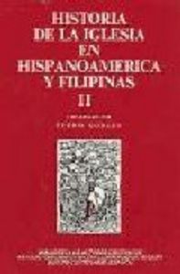 Historia de la Iglesia en Hispanoamérica y Filipinas (siglos XV-XIX). II: Aspectos territoriales, de Varios autores | portada