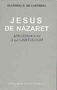 Jesús de Nazaret, de González de Cardedal, Olegario | portada del libro