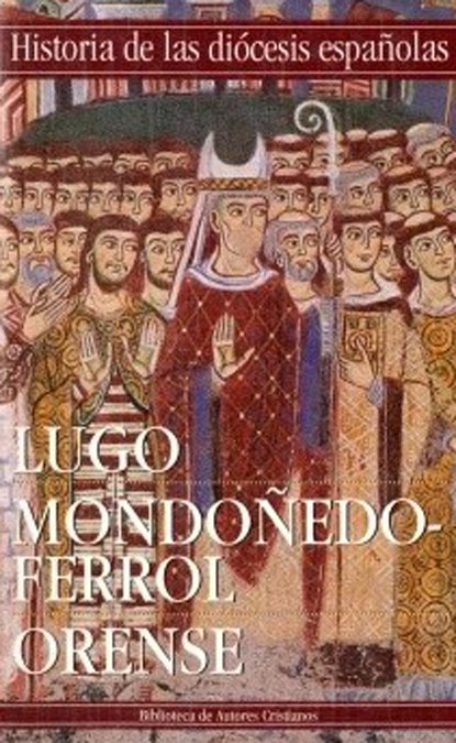 Iglesias de Lugo, Mondoñedo-Ferrol y Orense, de Andrade Cernadas, José Miguel | portada del libro