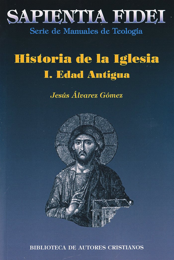 Historia de la Iglesia. I: Edad Antigua, de Álvarez Gómez | portada del libro