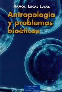 Antropología y problemas bioéticos, de Lucas Lucas, Ramón | portada del libro