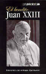 El bendito Juan XXIII, de González-Balado, José Luis | portada del libro