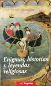 Enigmas, historias y leyendas religiosas, de Sendín Blázquez, José | portada del libro