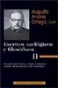 Escritos teológicos y filosóficos. II: La vida en Cristo. Vida cristiana como divinización del hombr, de Andrés Ortega, Augus