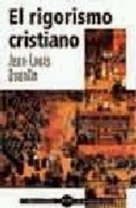 El rigorismo cristiano, de Quantin, Jean-Louis | portada del libro