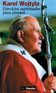 Ejercicios espirituales para jóvenes, de Wojtyla, Karol | portada del libro