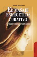 Masaje energético curativo, el, de Dorothea Hover-Kramer | portada del libro