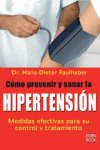 COMO PREVENIR Y SANAR LA HIPERTE, de FAULHABER, DR.HANS-DIETER | portada del libro