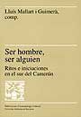 Ser hombre, ser alguien, de Mallart i Guimerê | portada del libro