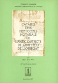 Catàleg dels protocols notarials de l'antic districte de Sant Feliu de Llobregat, de Torra i Pérez, Albert | portada del libr