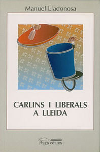 Carlins i liberals a Lleida (1833-1840), de Lladonosa Giró, Manuel | portada del libro