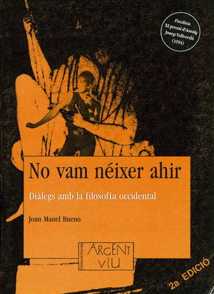 No vam néixer ahir, de Bueno, Joan Manel | portada del libro