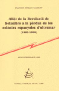 Alió: de la Revolució de Setembre a la pèrdua de les colònies espanyoles d'ultramar (1868-1898), de Murillo | portada del lib