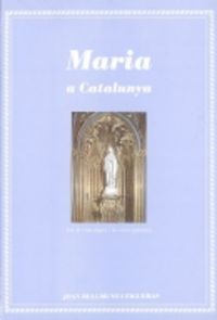 Maria a Catalunya, de Bellmunt i Figueras, Joan | portada del libro