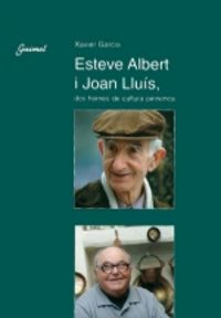 Esteve Albert i Joan Lluís, dos homes de cultura pirinenca, de Garcia, Xavier | portada del libro