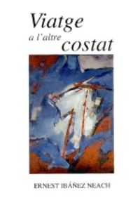 Viatge a l'altre costat, de Ibàñez, Ernest | portada del libro