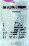 La gesta d'Utnoa, de Montagut, Abel | portada del libro