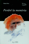 Perdré la memòria, de Pons, Maria | portada del libro