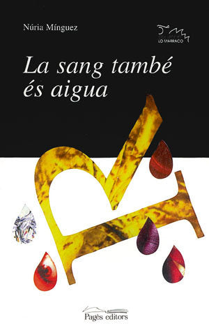 La sang també és aigua, de Núria Mínguez | portada del libro
