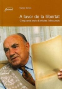 A favor de la llibertat, de Torres, Víctor | portada del libro