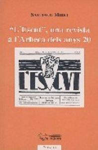 L'Escut, una revista a l'Arbeca dels anys 20, de Miret Bellmunt, Santiago | portada del libro