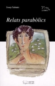 Relats parabòlics, de Sabater, Josep | portada del libro