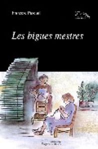 Les bigues mestres, de Pascual, Francesc | portada del libro