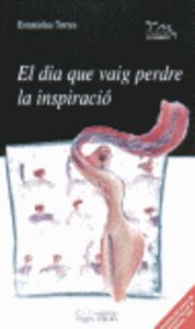 El dia que vaig perdre la inspiració, de Torres, Estanislau | portada del libro