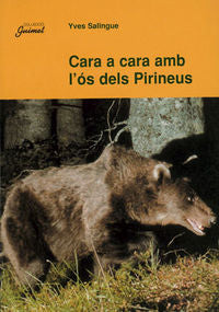 Cara a cara amb l'ós dels Pirineus, de Salingue, Yves | portada del libro