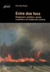 Entre dos focs, de Plans i Colell, Florinda | portada del libro