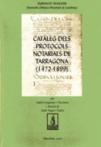 Catàlegs dels protocols notarials de Tarragona (1472-1899), de Companys i Farrerons | portada del libro