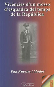 Vivències d'un mosso d'esquadra del temps de la República, de Ruestes i Mòdol, Pau | portada del libro